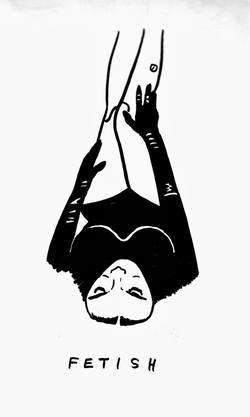 black and white drawing of a person laying down with  their prosthetic legs in the air. They are wearing a sexy black  jumpsuit with elbow-length, shiny black gloves. Underneath  the figure is the word: FETISH
